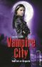 [The Morganville Vampires 07] • Vampire City T7